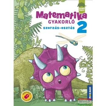   Árvainé Libor Ildikó - DINÓSULI Matematika gyakorló 2 osztály - Szorzás, osztás - MS-1122