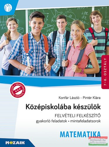 Középiskolába készülök - Felvételi felkészítő - Matematika - MS-2386U