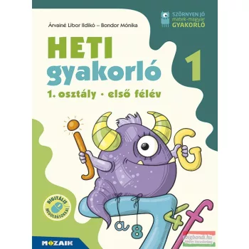   Heti gyakorló 1. osztály I. félév - Matematika és magyar feladatok - MS-1131