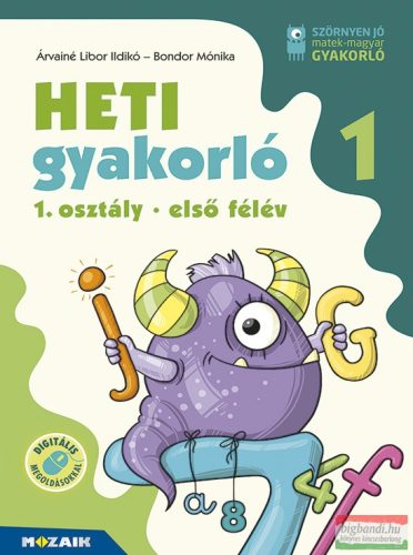 Heti gyakorló 1. osztály I. félév - Matematika és magyar feladatok - MS-1131