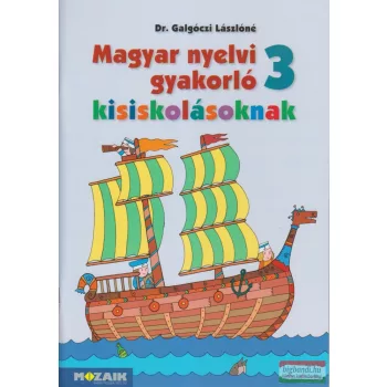   Dr. Galgóczi Lászlóné - Magyar nyelvi gyakorló kisiskolásoknak 3. (NAT2020) - MS-2507U