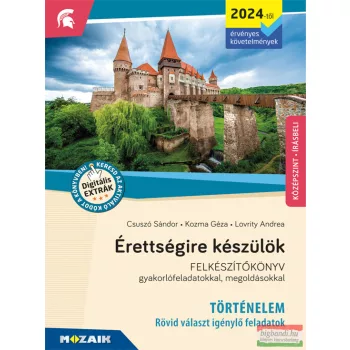   Érettségire készülök - Történelem (2024-től érvényes követelmények) - Rövid választ igénylő feladatok, középszint, írásbeli - MS-3322U