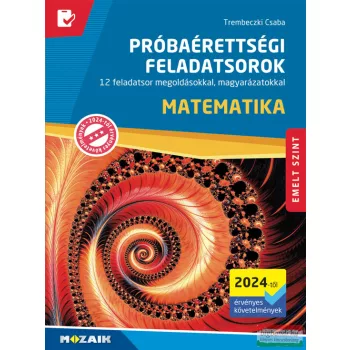   Próbaérettségi feladatsorok - Matematika, emelt szint - 2024-től érvényes követelmények - MS-3175U