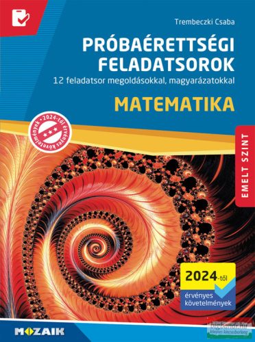 Próbaérettségi feladatsorok - Matematika, emelt szint - 2024-től érvényes követelmények - MS-3175U
