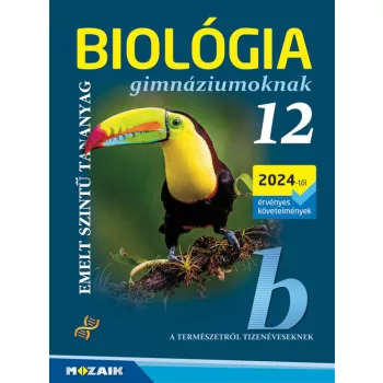   Gál Béla - Biológia gimnáziumoknak 12. - Emelt szintű tananyag - MS-2651