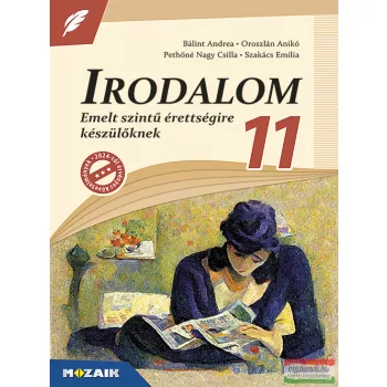   Irodalom 11. - Emelt szintű érettségire készülőknek - 2024-től érvényes követelmények - MS-3341U