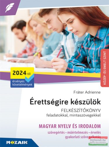 Érettségire készülök - Magyar nyelv és irodalom - közép- és emelt szint - 2024-től érvényes MS-3325U