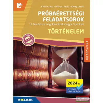   Próbaérettségi feladatsorok - Történelem, középszint - 2024-től érvényes - MS-3165U