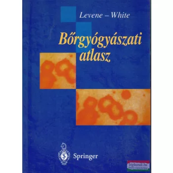 G. Levene - G. M. White - Bőrgyógyászati atlasz