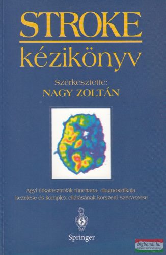 Nagy Zoltán szerk. - STROKE kézikönyv