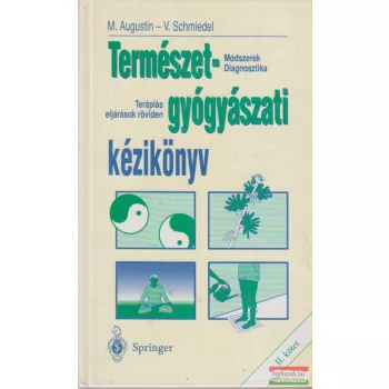   M. Augustin, V. Schmiedel - Természetgyógyászati kézikönyv II.