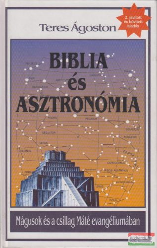 Teres Ágoston - Biblia és asztronómia - Mágusok és a csillag Máté evangéliumában