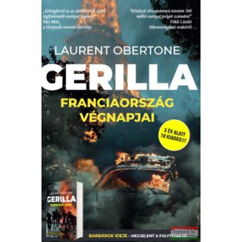 Laurent Obertone - Gerilla - Franciaország végnapjai