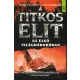 Gerry Docherty, Jim MacGregor - A Titkos Elit az első világháborúban 1-2. kötet