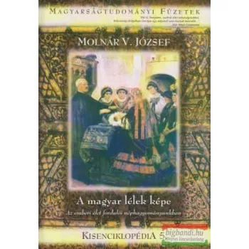 Molnár V. József - A magyar lélek képe