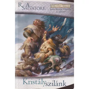 R. A. Salvatore - Kristályszilánk