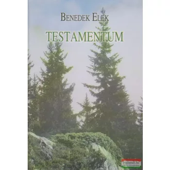 Benedek Elek - Testamentum