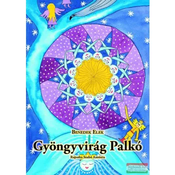 Benedek Elek - Gyöngyvirág Palkó