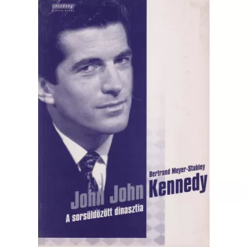 Bertrand Meyer-Stabley - John John Kennedy