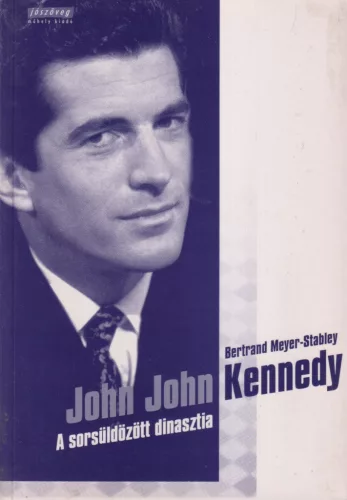 Bertrand Meyer-Stabley - John John Kennedy