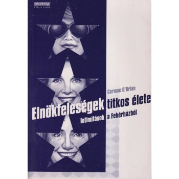 Corman O'Brien - Elnökfeleségek titkos élete