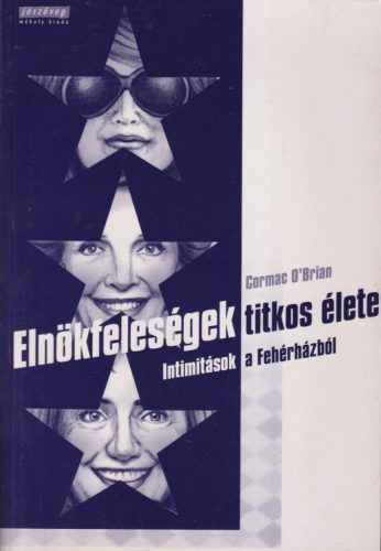 Corman O'Brien - Elnökfeleségek titkos élete