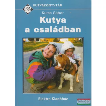 Kutas Gábor - Kutya ​a családban