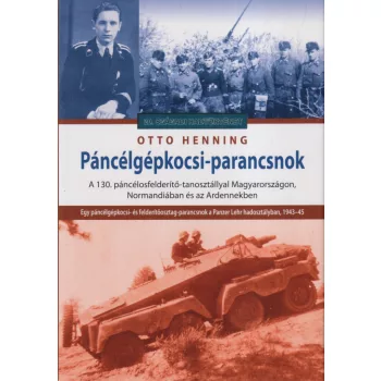 Otto Henning - Páncélgépkocsi-parancsnok