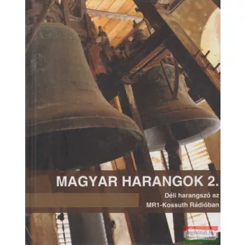 Ágoston István, Merza Jenő szerk. - Magyar harangok 2.