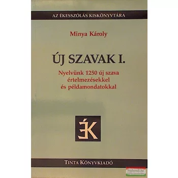 Minya Károly - Új szavak I.