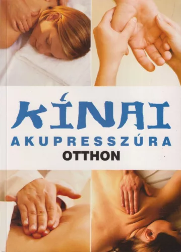 Urr Géza szerk. - Kínai akupresszúra otthon