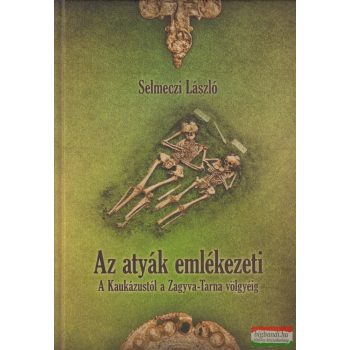 Selmeczi László - Az atyák emlékezeti