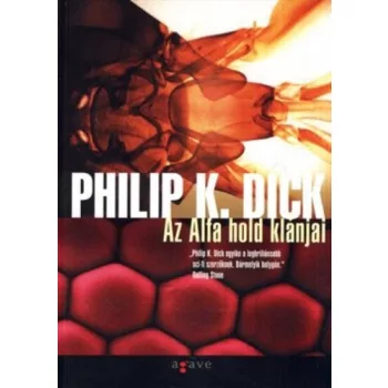 Philip K. Dick - Az Alfa hold klánjai