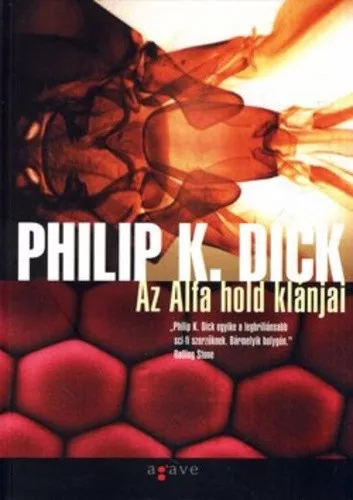 Philip K. Dick - Az Alfa hold klánjai