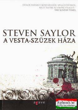 Steven Saylor - A Vesta-szüzek háza