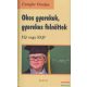 Cziegler Orsolya - Okos gyerekek, gyerekes felnőttek - IQ vagy EQ?