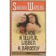 Sarah Waters - Suhog a selyem, libben a bársony