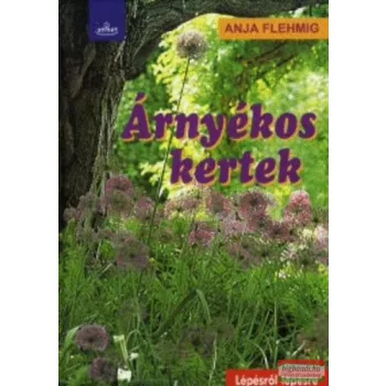 Anja Flehmig - Árnyékos kertek