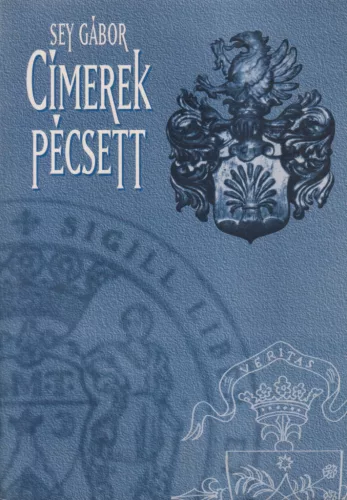 Sey Gábor - Címerek Pécsett