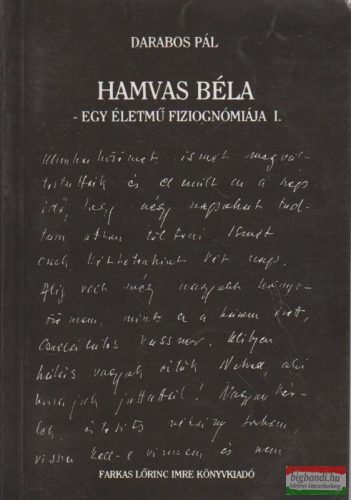 Darabos Pál - Hamvas Béla - Egy életmű fiziognómiája I.