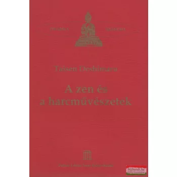 Taisen Deshimaru - A zen és a harcművészetek