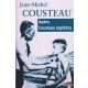 Jean-Michel Cousteau - Apám, Cousteau kapitány
