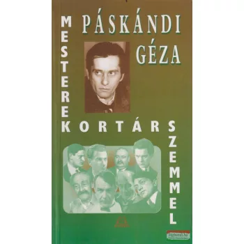 Páskándi Géza - Mesterek kortárs szemmel 