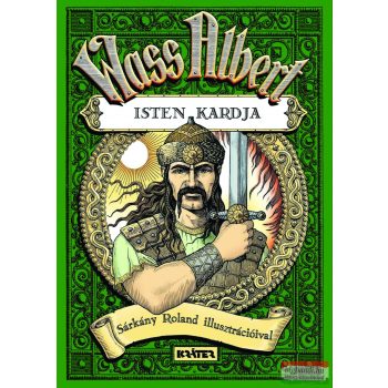 Wass Albert - Isten kardja