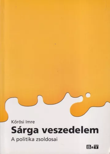 Kőrösi Imre - Sárga veszedelem