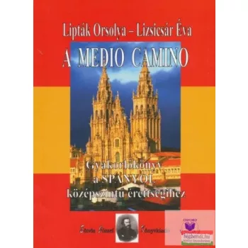   A Medio Camino - Gyakorlókönyv a spanyol középszintû érettségihez + CD