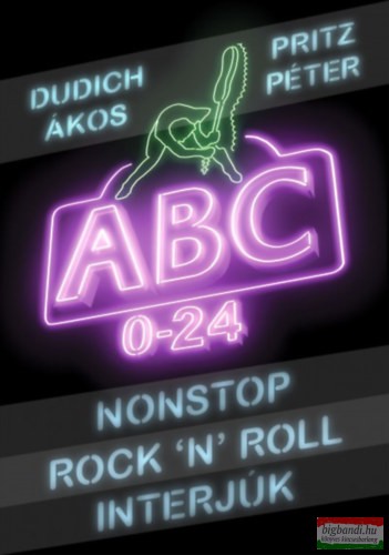 Dudich Ákos, Pritz Péter - Nonstop Rock'n'Roll interjúk - ABC 0-24