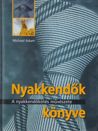 Michael Adam - Nyakkendők könyve