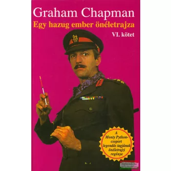 Graham Chapman - Egy hazug ember önéletrajza VI. kötet