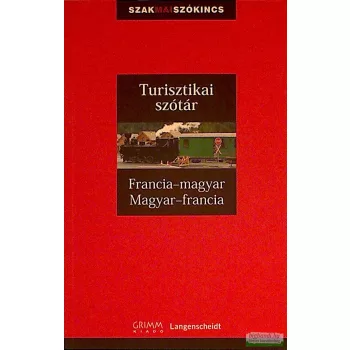   Pálfy Mihály, Günter Schroeder  - Turisztikai szótár -  Francia-magyar, Magyar-francia